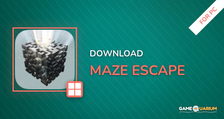 Maze Escape for PC Maze Escape for PC