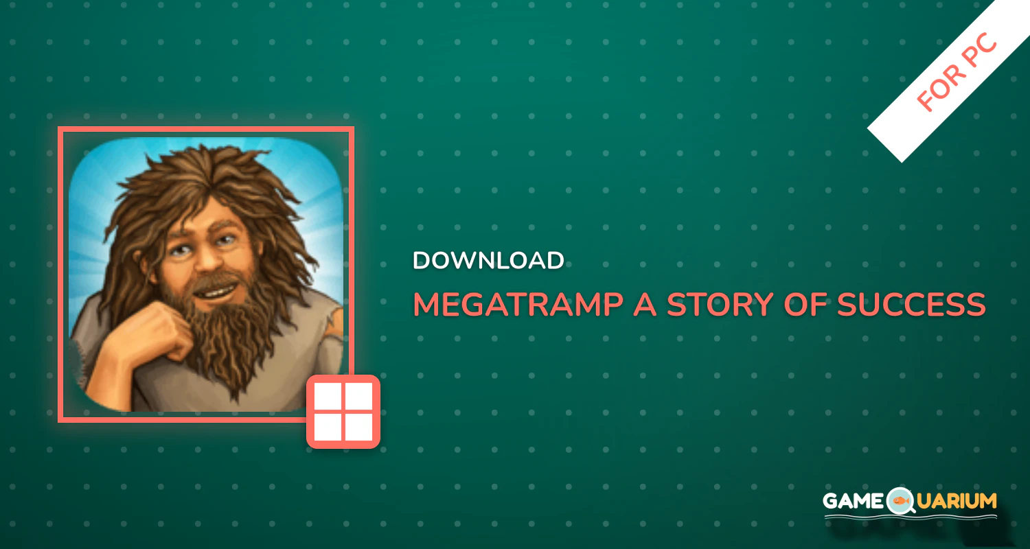 Megatramp - a Story of Success! for PC Megatramp - a Story of Success! for PC