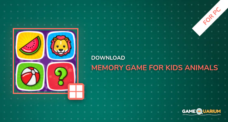 Memory Game for Kids : Animals, Preschool Learning for PC Memory Game for Kids : Animals, Preschool Learning for PC