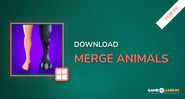 Merge Animals for PC Merge Animals for PC
