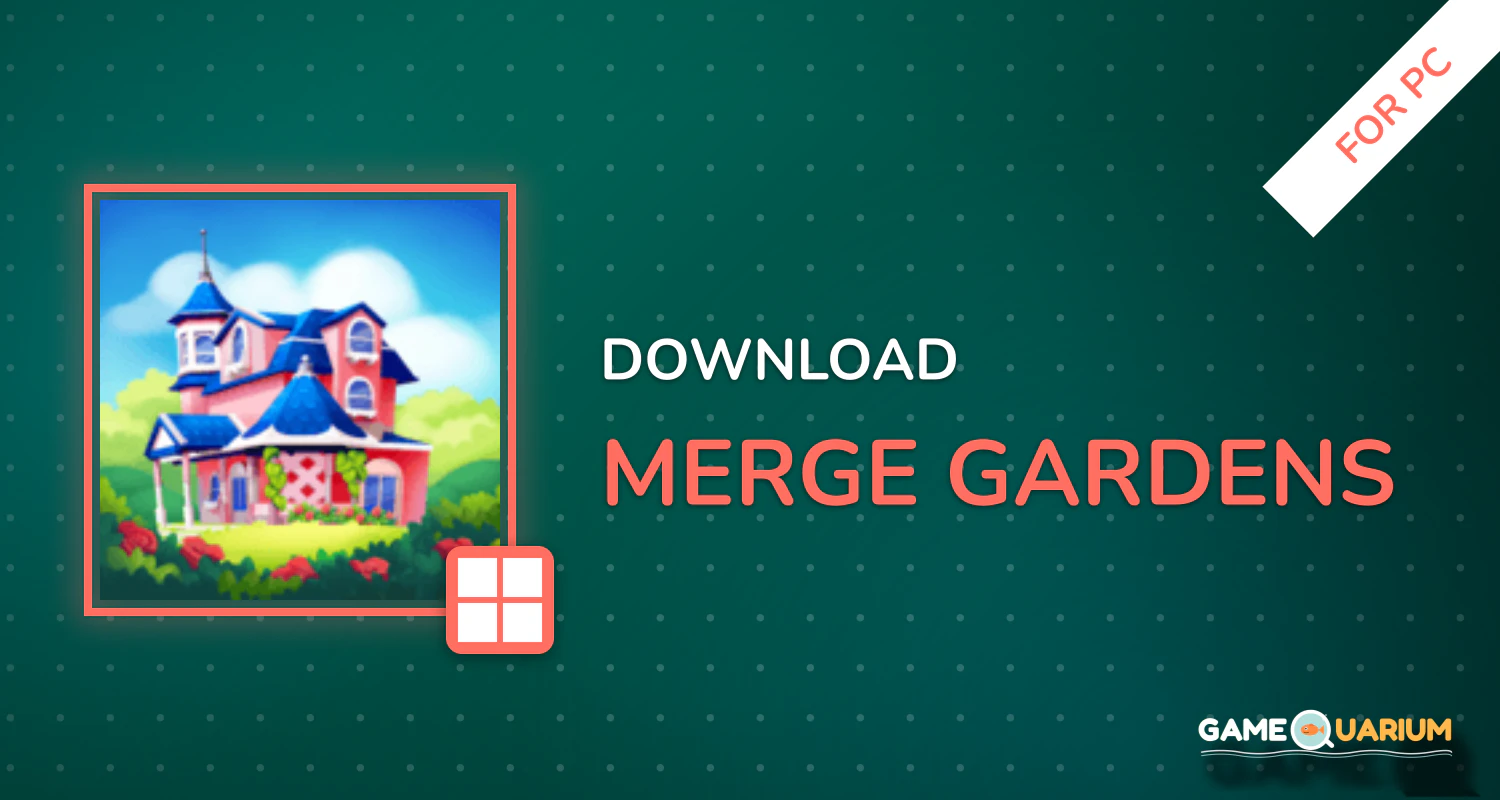 Merge Gardens for PC
