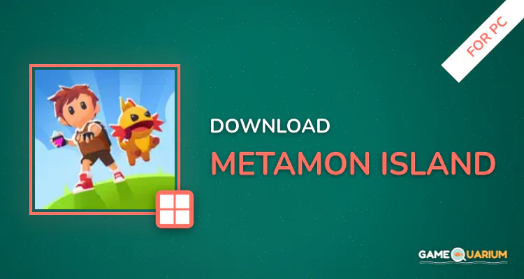 Metamon Island for PC