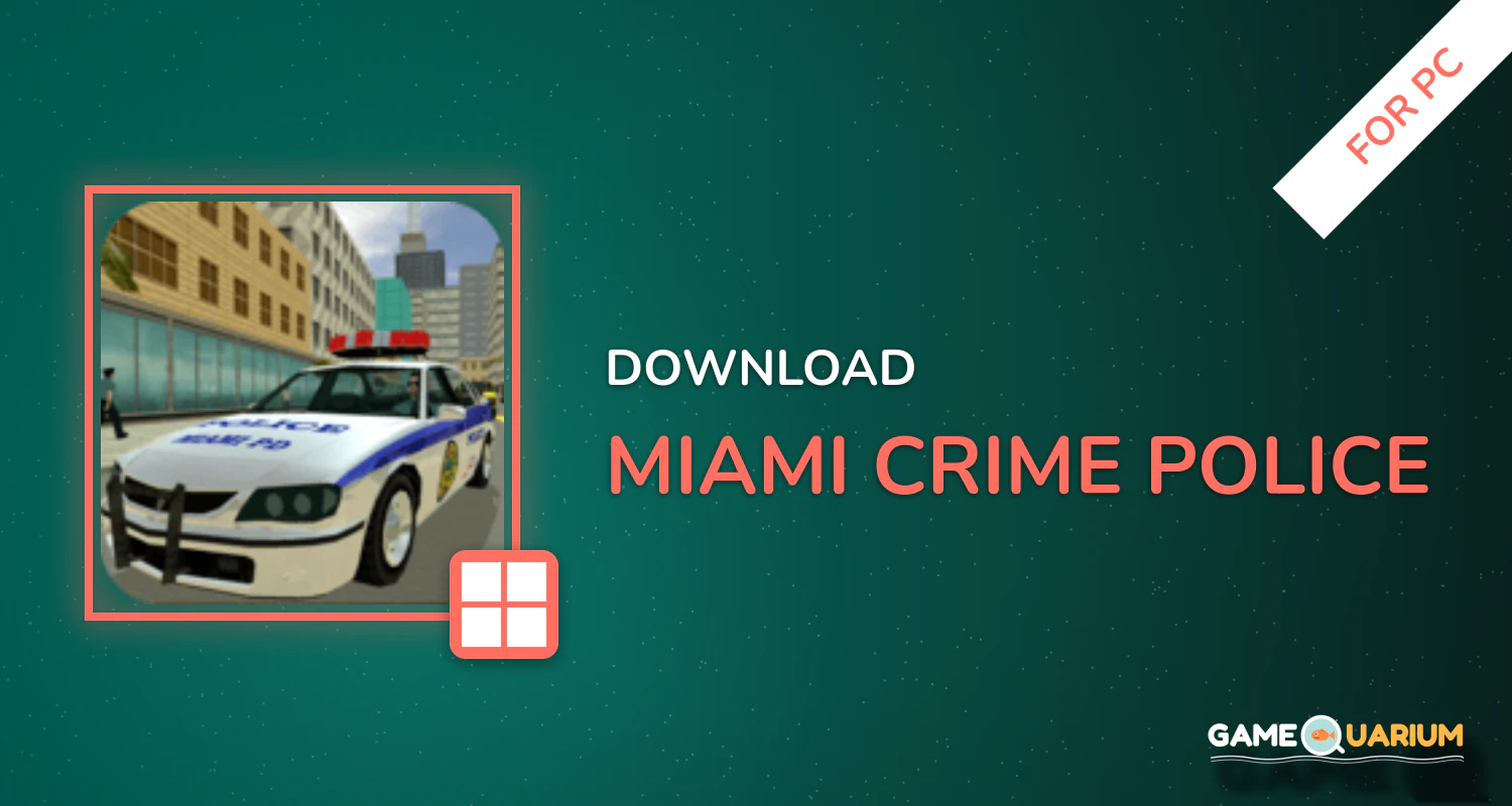 Miami Crime Police for PC