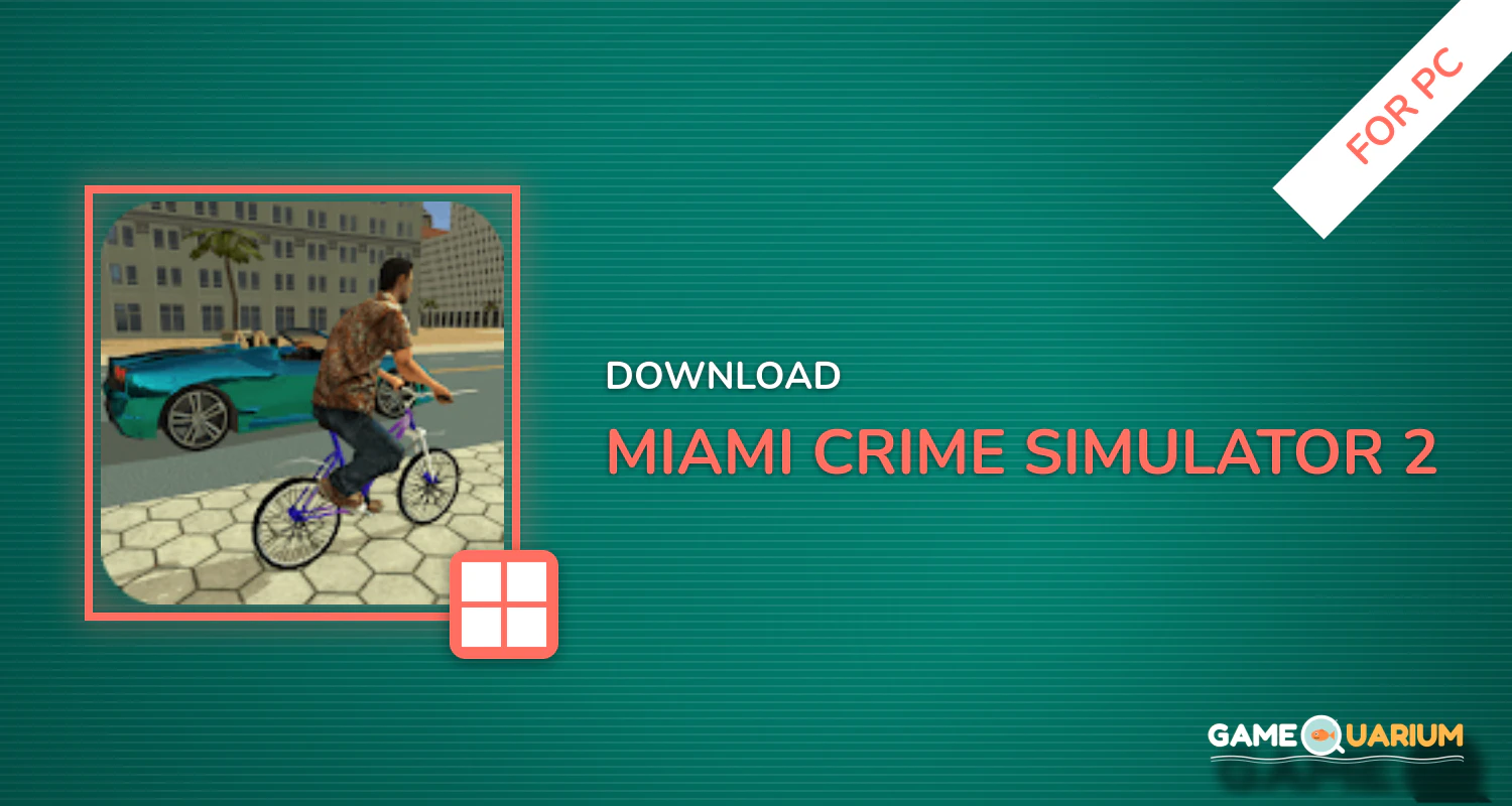 Miami Crime Simulator 2 for PC