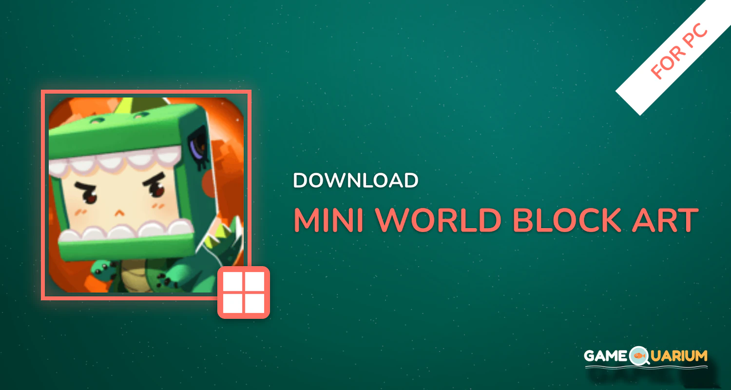 Mini World: Block Art for PC