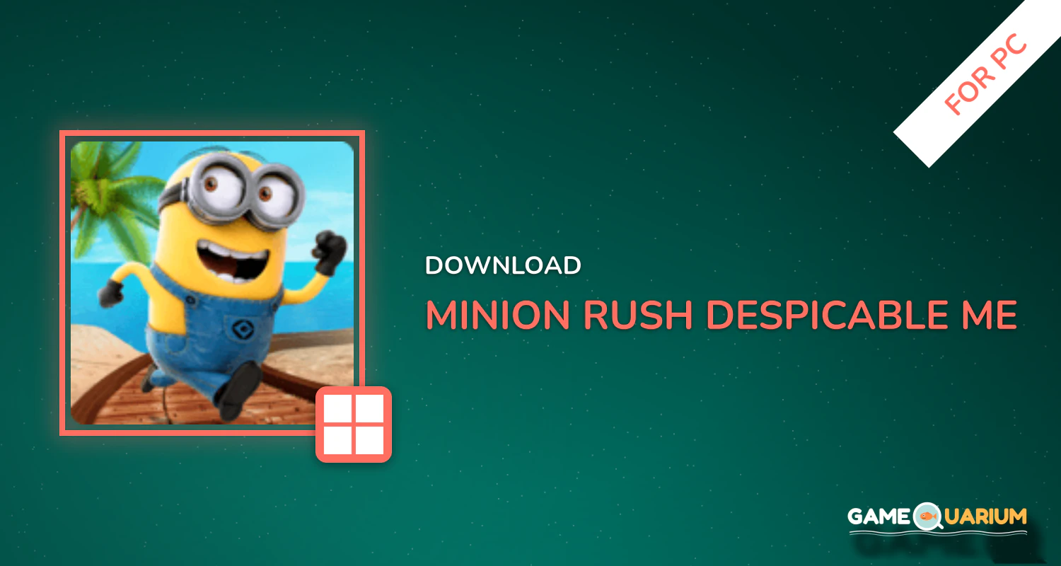 Minion Rush: Despicable Me Official Game for PC Minion Rush: Despicable Me Official Game for PC