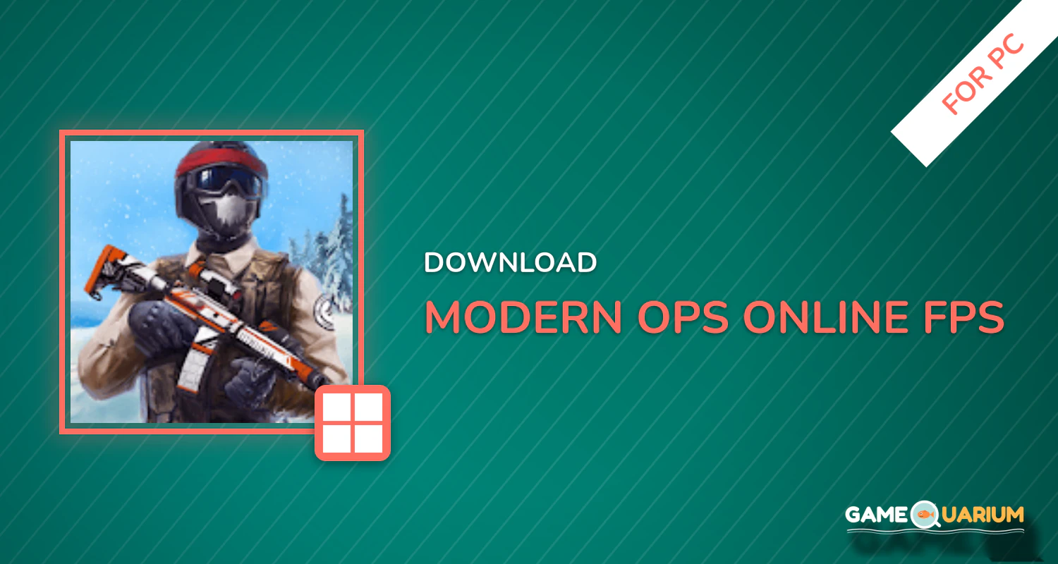 Modern Ops - Online FPS for PC Modern Ops - Online FPS for PC