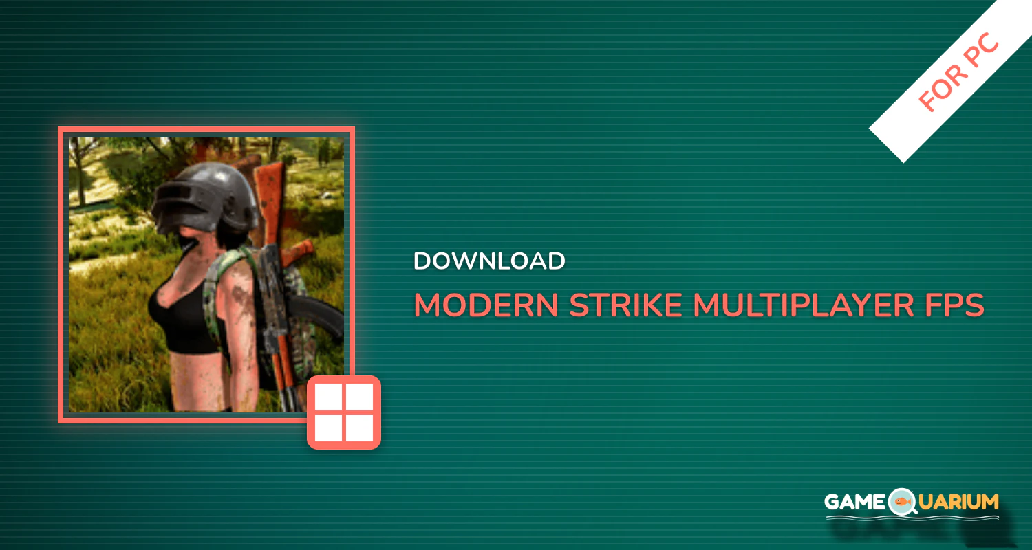 Modern Strike : Multiplayer FPS - Critical Action for PC Modern Strike : Multiplayer FPS - Critical Action for PC