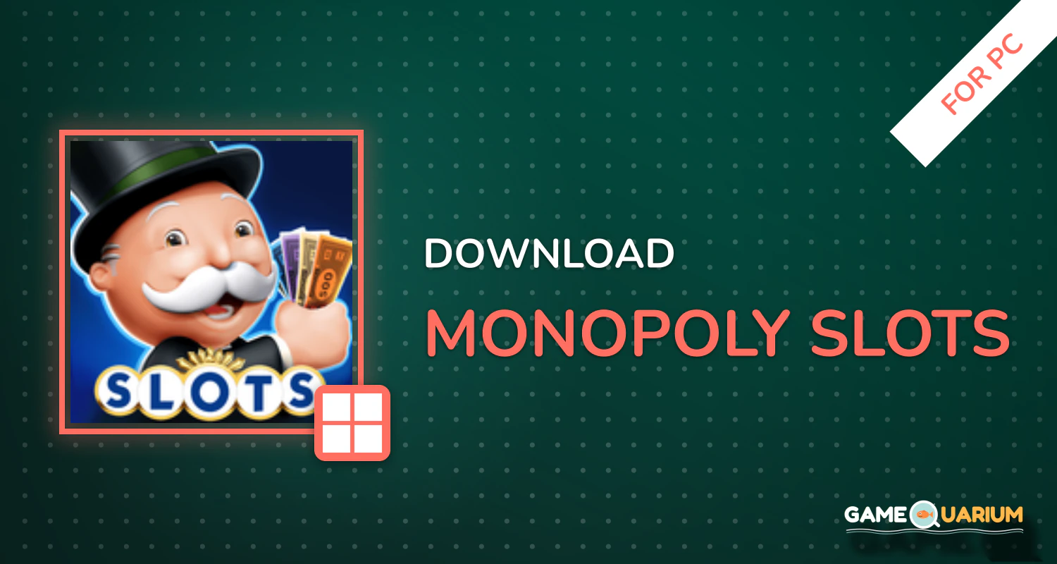 MONOPOLY Slots for PC MONOPOLY Slots for PC