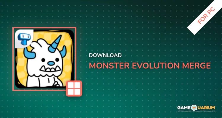 Monster Evolution - Merge and Create Monsters! for PC