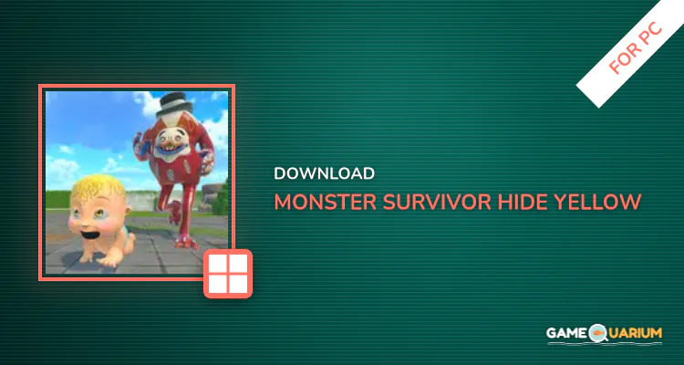 Monster Survivor: Hide Yellow for PC Monster Survivor: Hide Yellow for PC