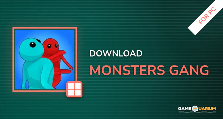 Monsters Gang for PC