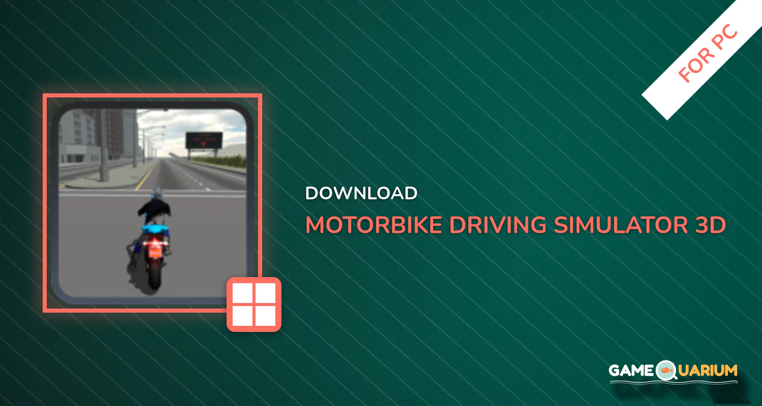 Motorbike Driving Simulator 3D for PC Motorbike Driving Simulator 3D for PC