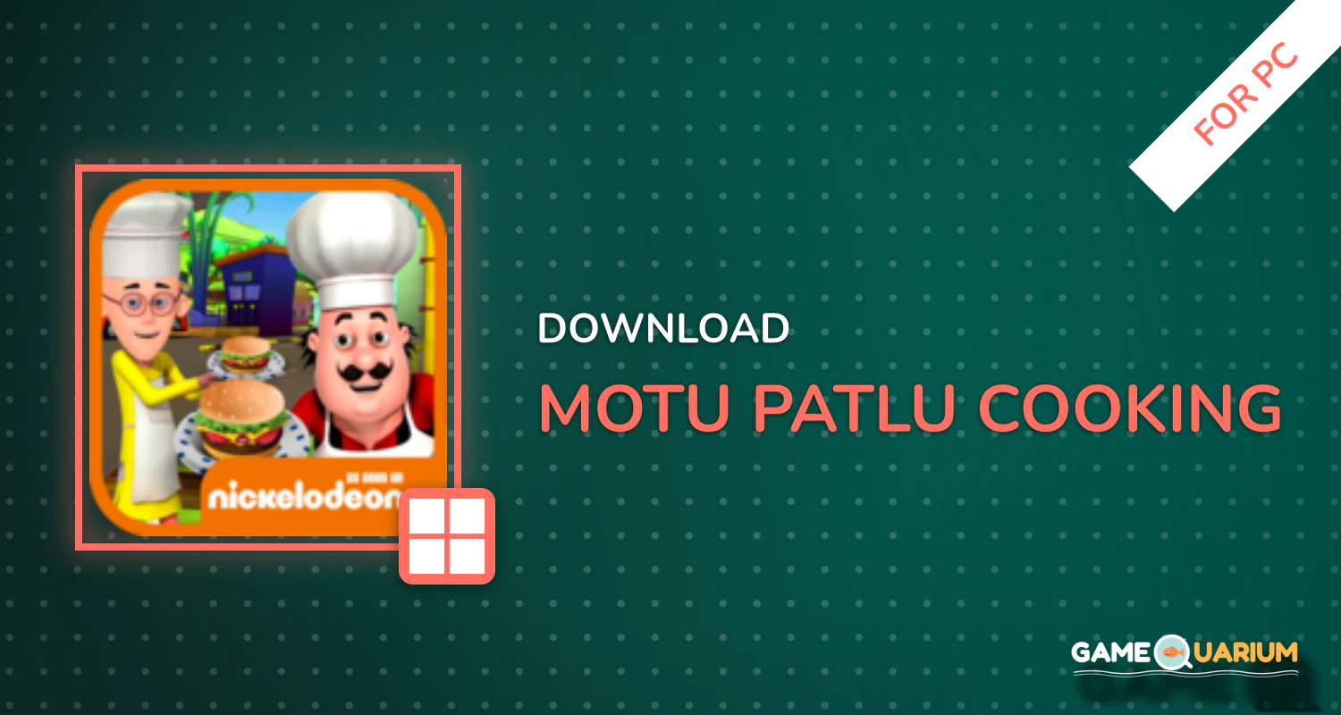 Motu Patlu Cooking for PC