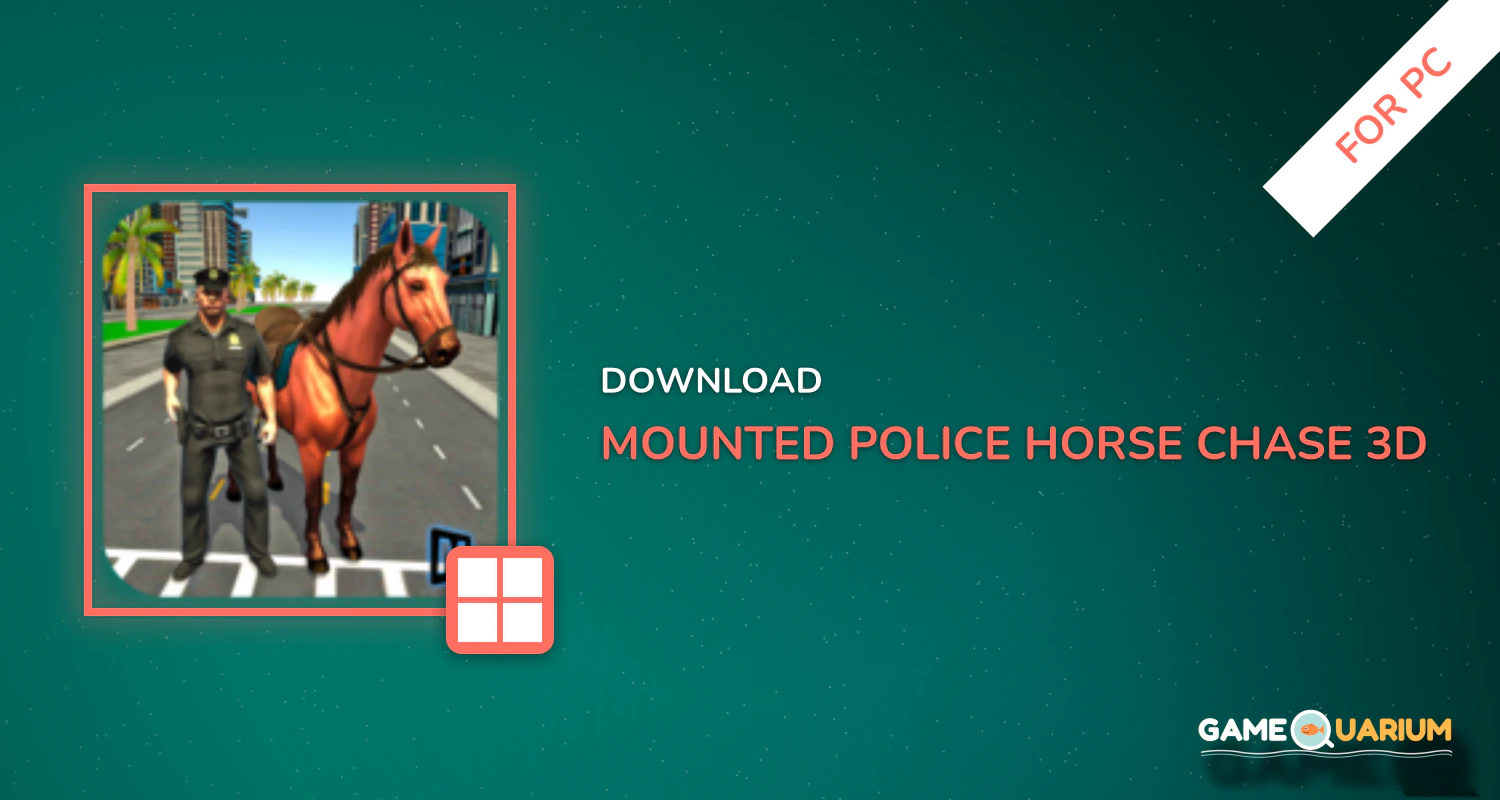 Mounted Police Horse Chase 3D for PC Mounted Police Horse Chase 3D for PC