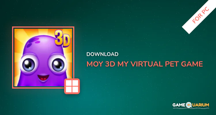 Moy 3D - My Virtual Pet Game for PC Moy 3D - My Virtual Pet Game for PC
