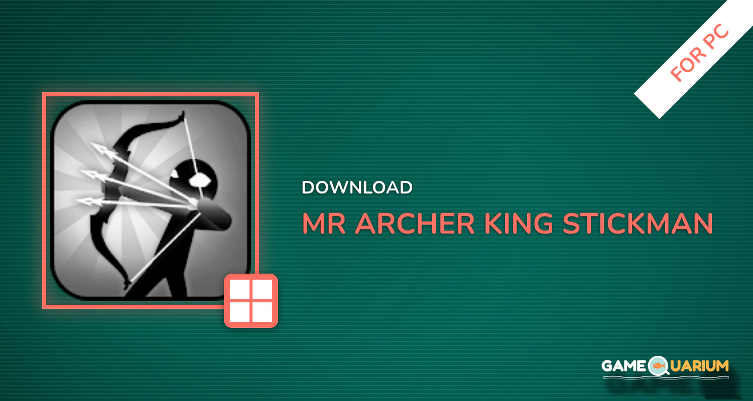 Mr. Archer : King Stickman for PC Mr. Archer : King Stickman for PC
