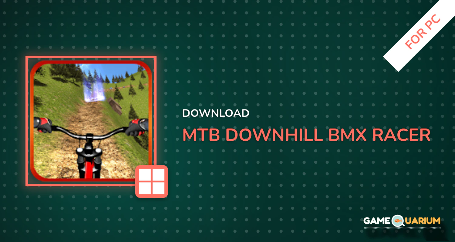 MTB Downhill: BMX Racer for PC MTB Downhill: BMX Racer for PC