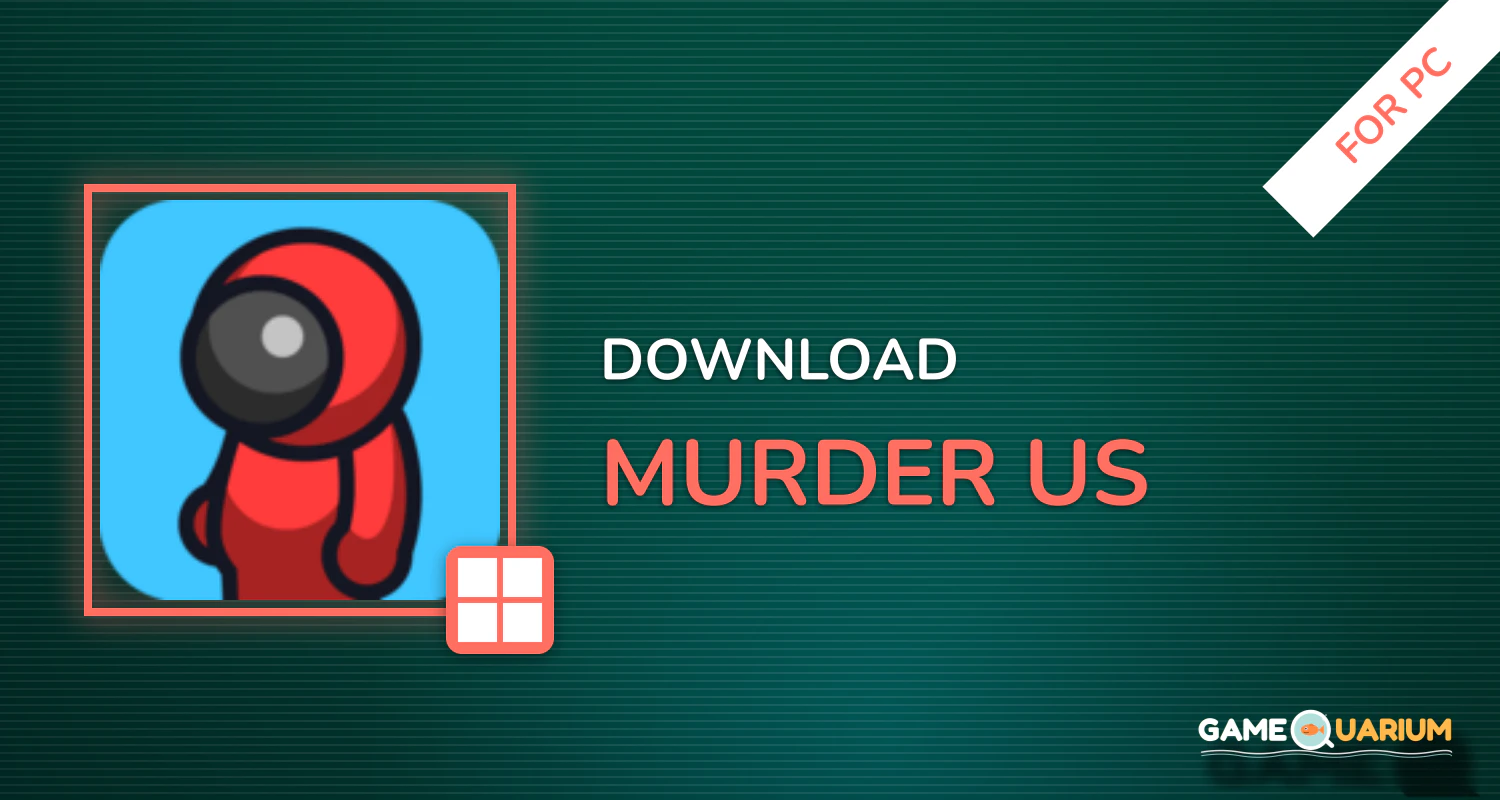 Murder us for PC Murder us for PC