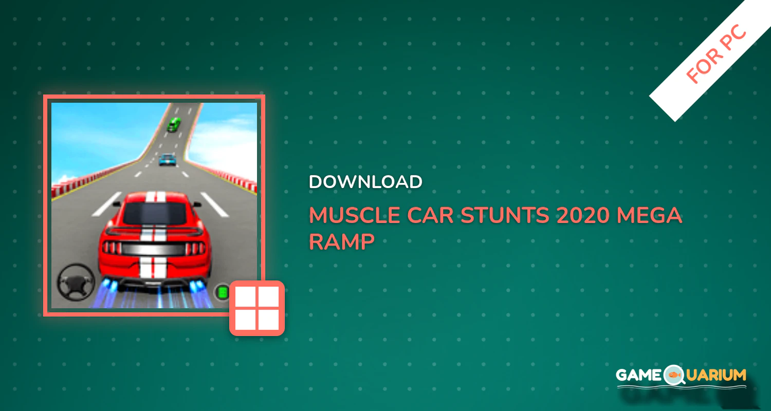 Muscle Car Stunts 2020: Mega Ramp Stunt Car Games for PC Muscle Car Stunts 2020: Mega Ramp Stunt Car Games for PC