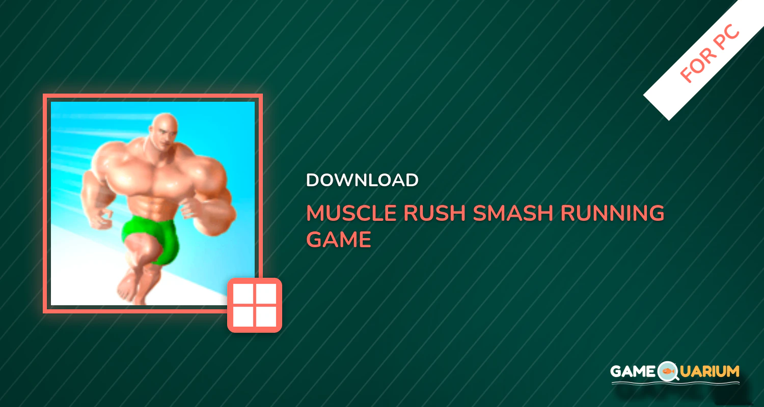 Muscle Rush - Smash Running Game for PC Muscle Rush - Smash Running Game for PC