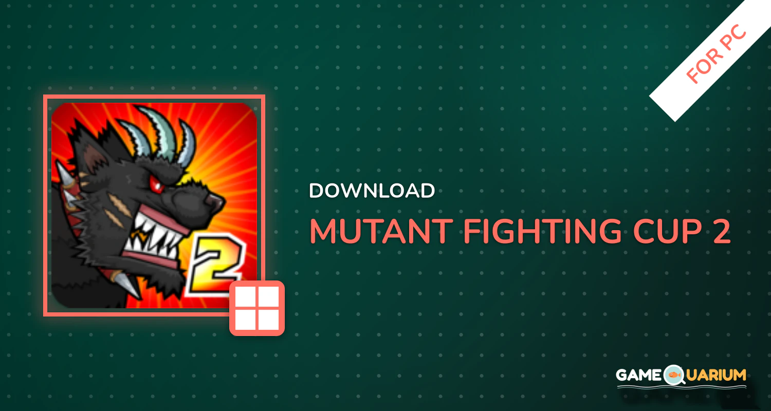 Mutant Fighting Cup 2 for PC Mutant Fighting Cup 2 for PC