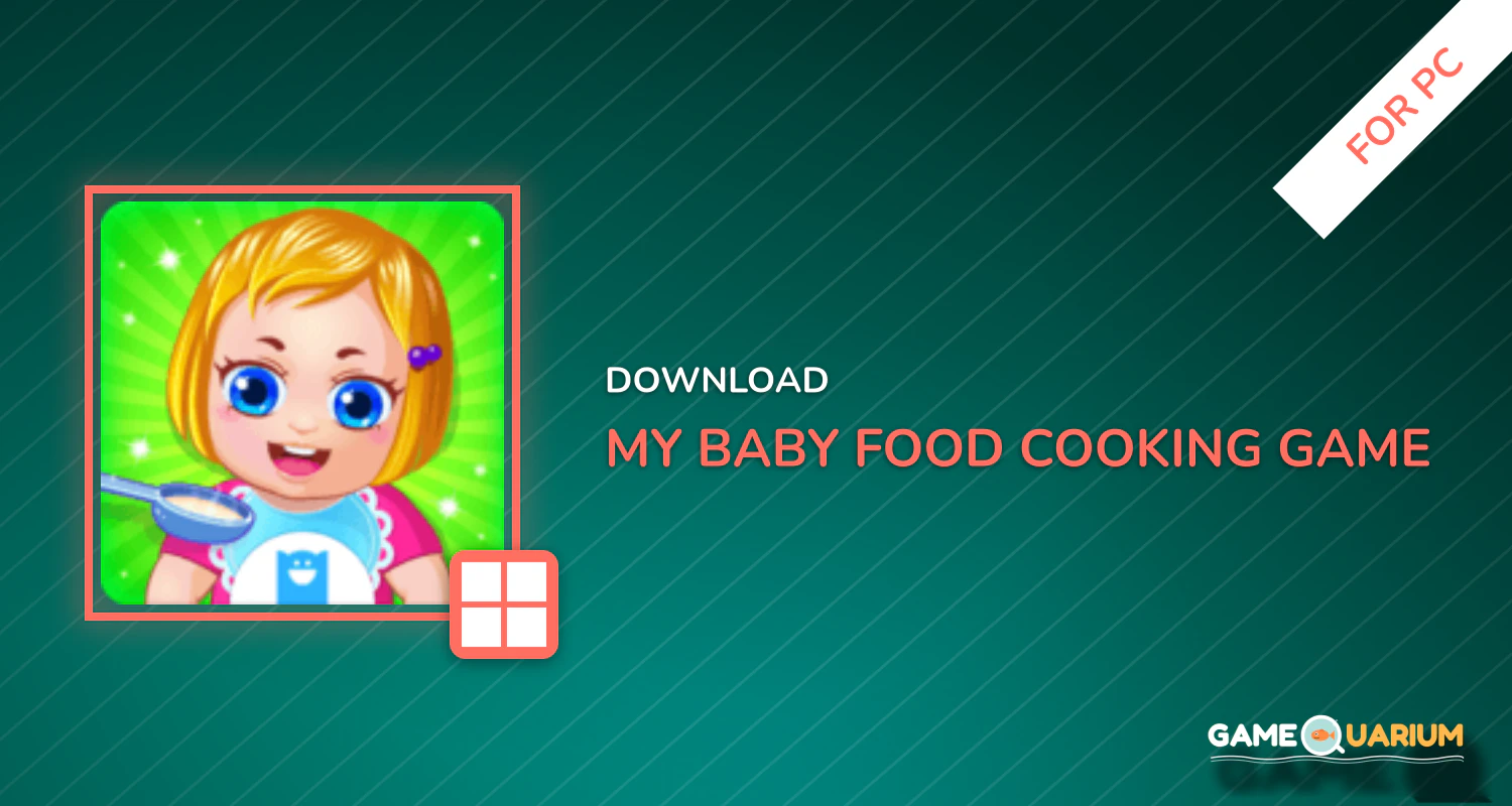 My Baby Food - Cooking Game for PC