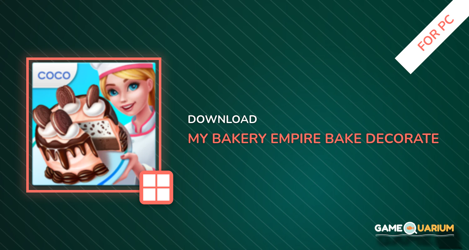 My Bakery Empire - Bake, Decorate & Serve Cakes for PC