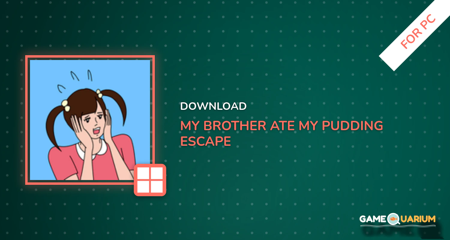 My brother ate my pudding - escape room for PC My brother ate my pudding - escape room for PC