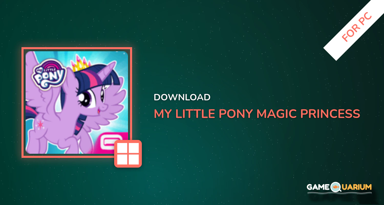 MY LITTLE PONY: Magic Princess for PC