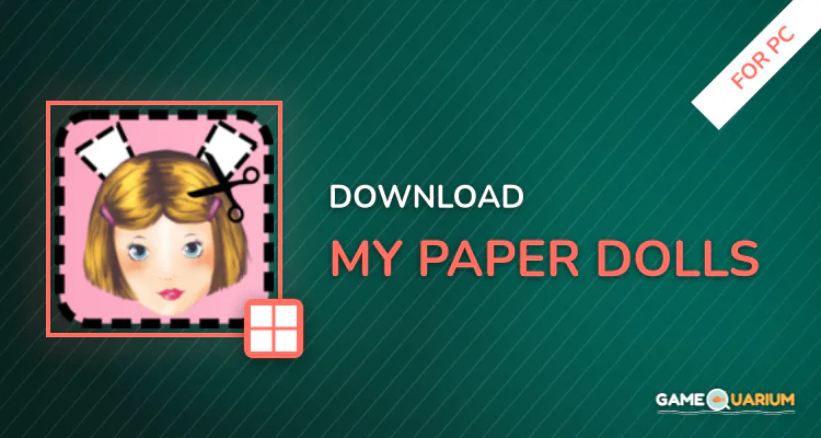 My Paper Dolls for PC My Paper Dolls for PC