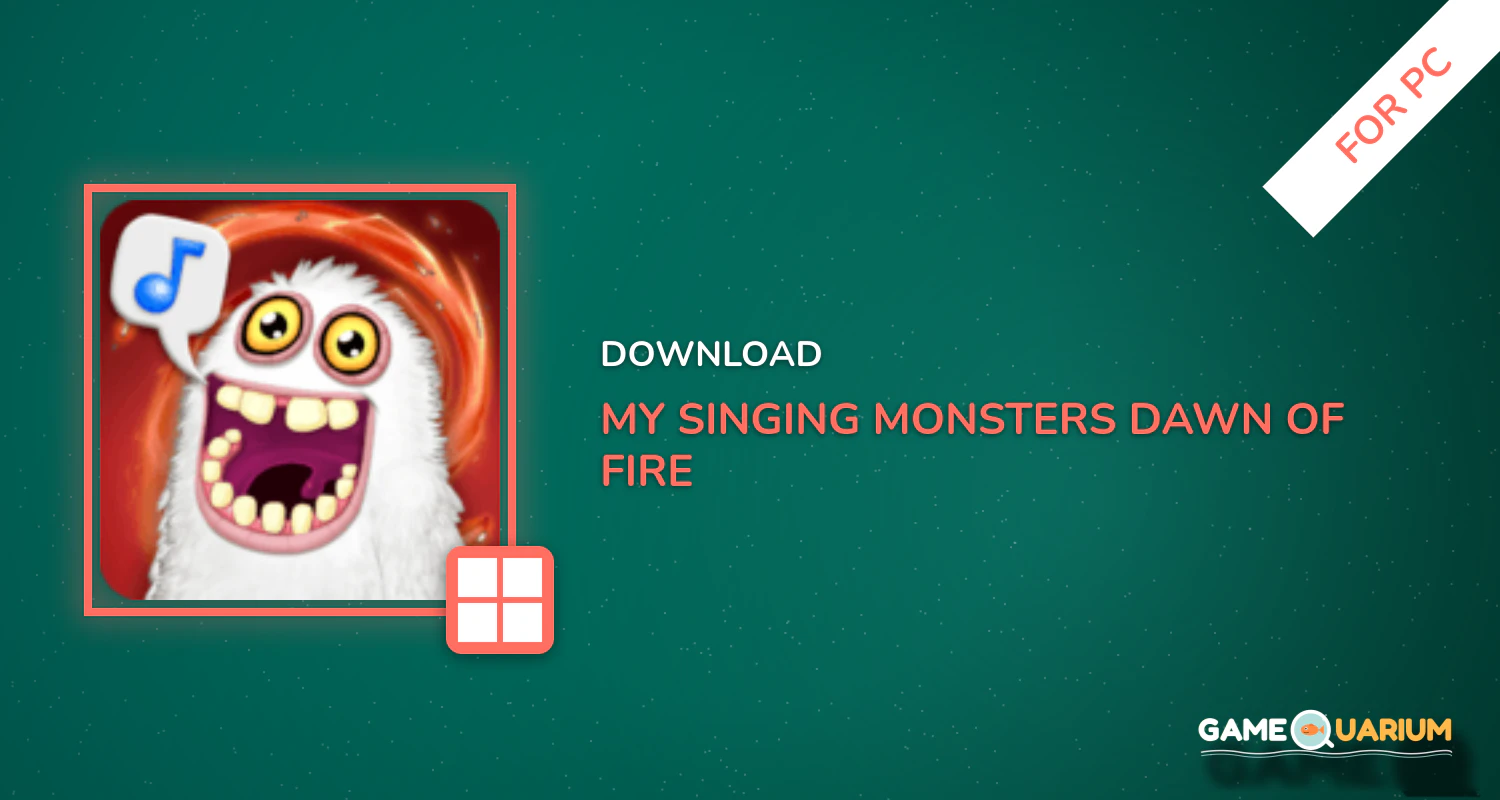 My Singing Monsters: Dawn of Fire for PC