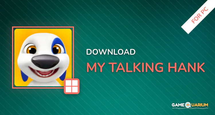 My Talking Hank for PC My Talking Hank for PC