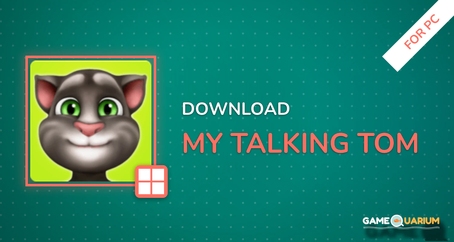 My Talking Tom for PC My Talking Tom for PC