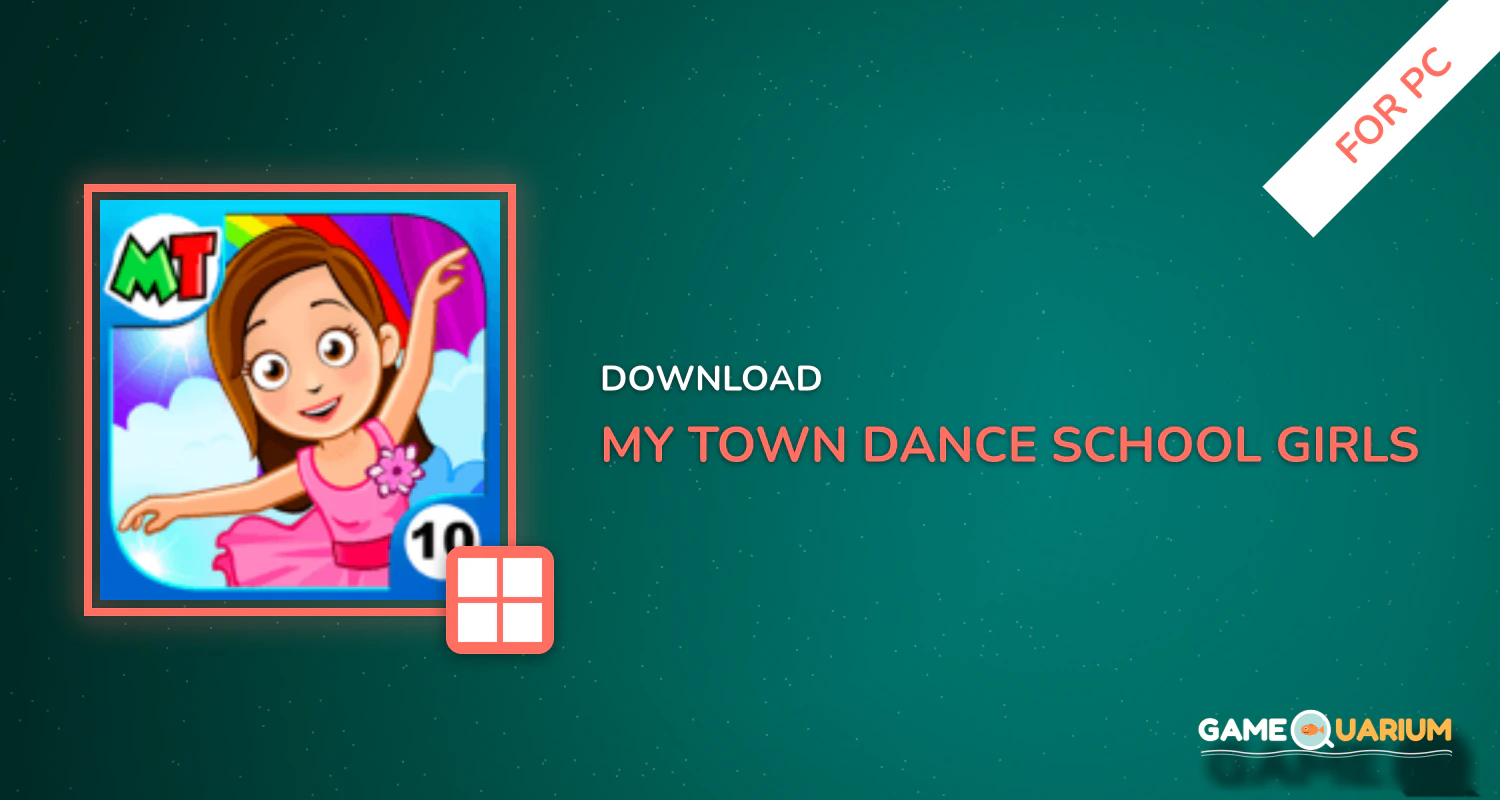 My Town : Dance School. Girls Pretend Dress Up Fun for PC My Town : Dance School. Girls Pretend Dress Up Fun for PC