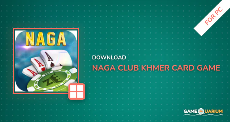 Naga Club - Khmer Card Game for PC