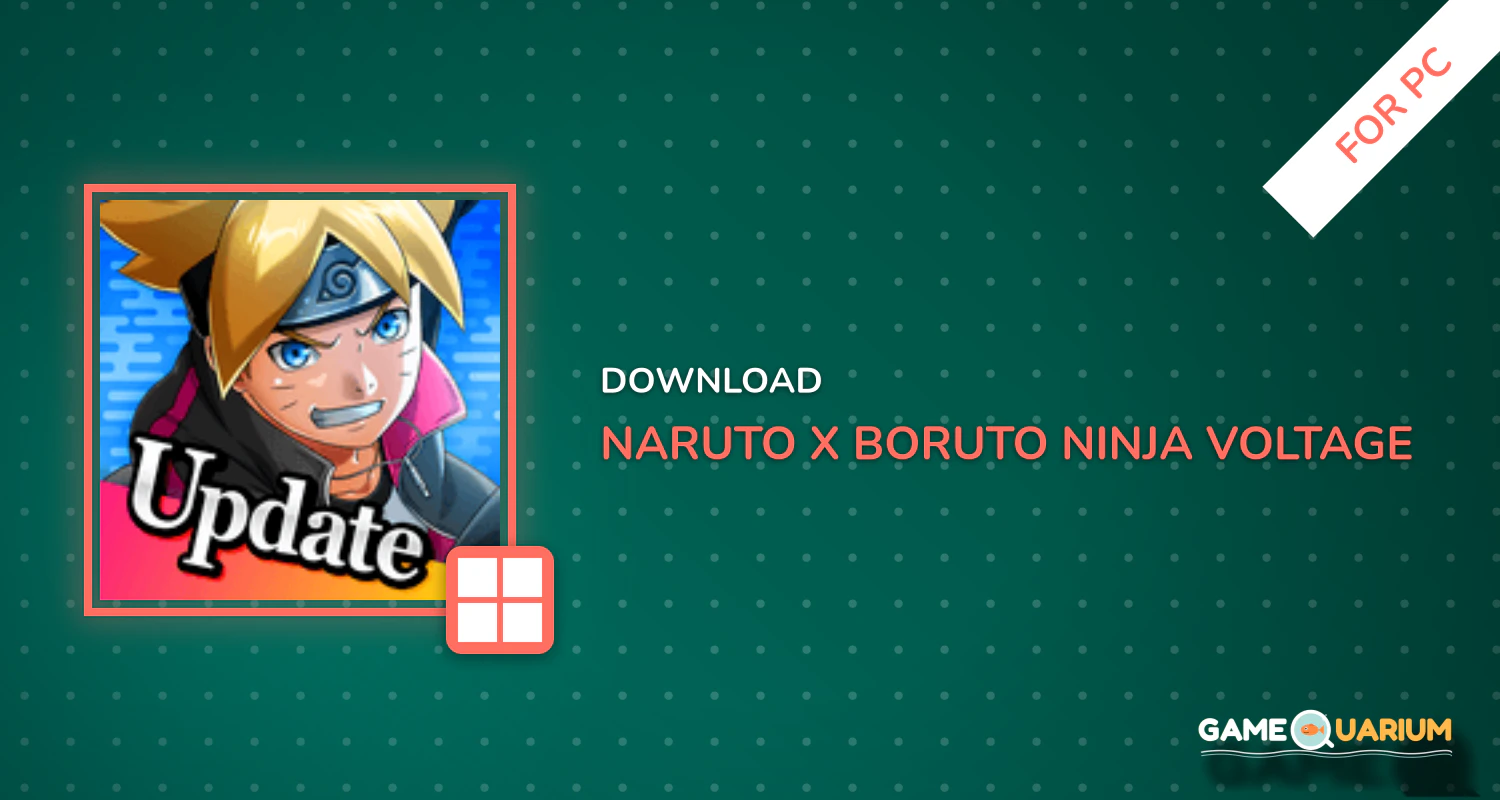 NARUTO X BORUTO NINJA VOLTAGE for PC NARUTO X BORUTO NINJA VOLTAGE for PC