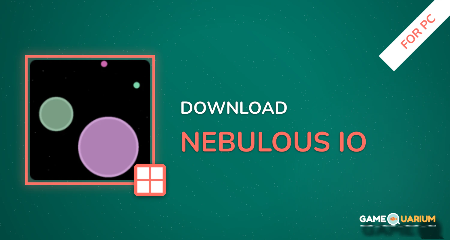 Nebulous.io for PC Nebulous.io for PC