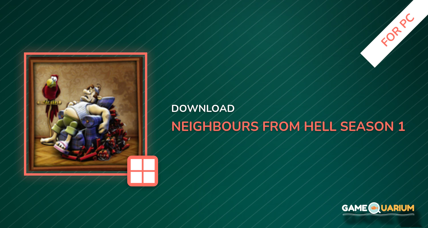 Neighbours from Hell: Season 1 for PC Neighbours from Hell: Season 1 for PC