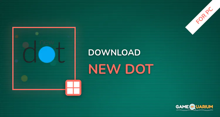 New Dot for PC