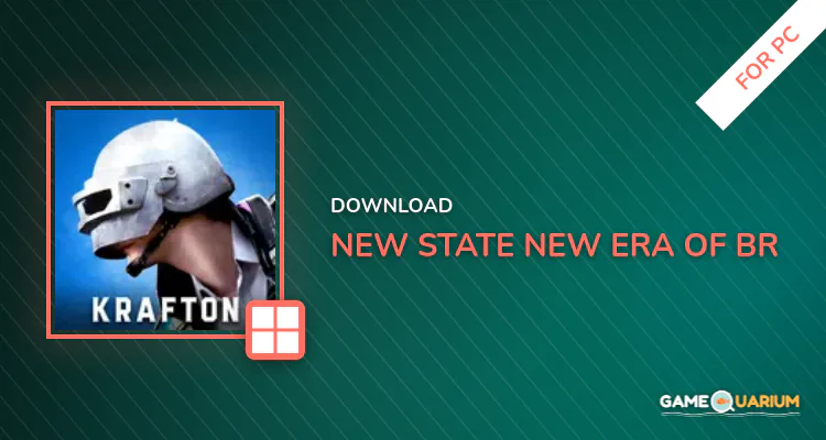 NEW STATE : NEW ERA OF BR for PC NEW STATE : NEW ERA OF BR for PC