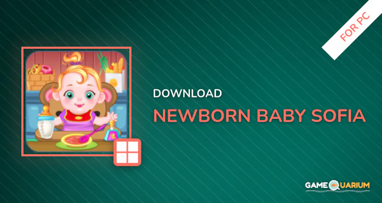 Newborn Baby Sofia for PC Newborn Baby Sofia for PC