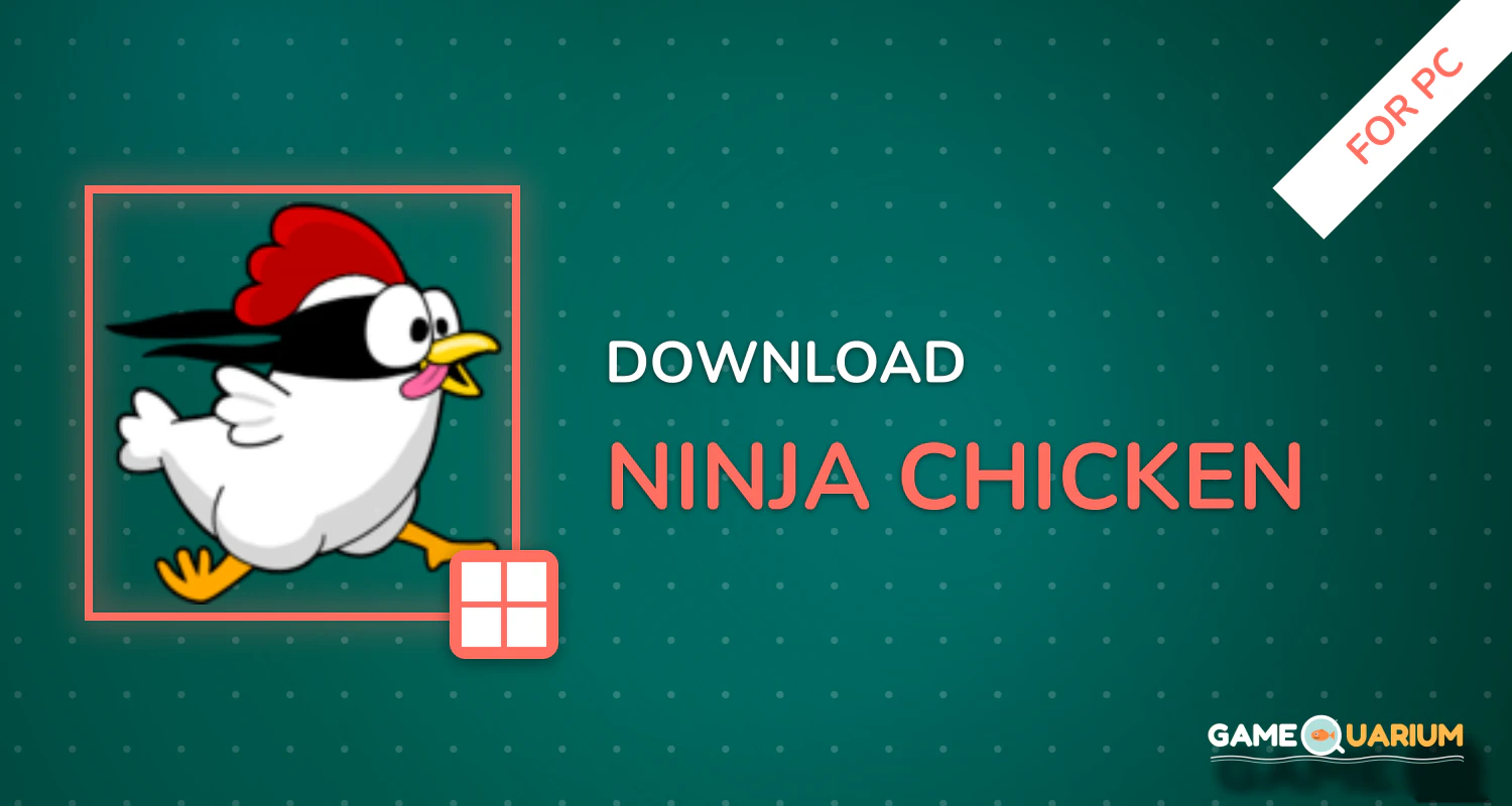 Ninja Chicken for PC Ninja Chicken for PC
