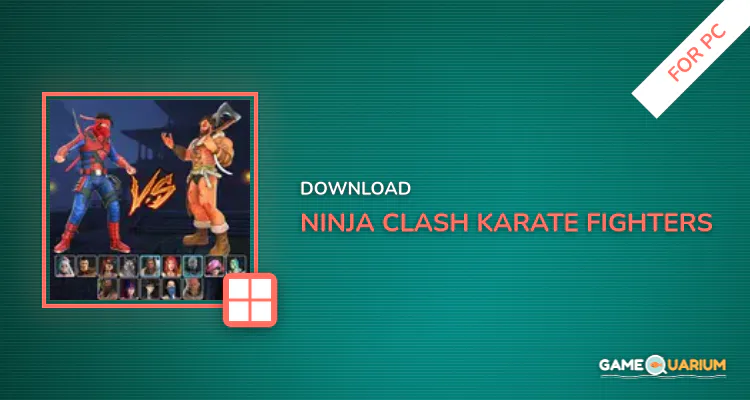 Ninja Clash: Karate Fighters for PC Ninja Clash: Karate Fighters for PC
