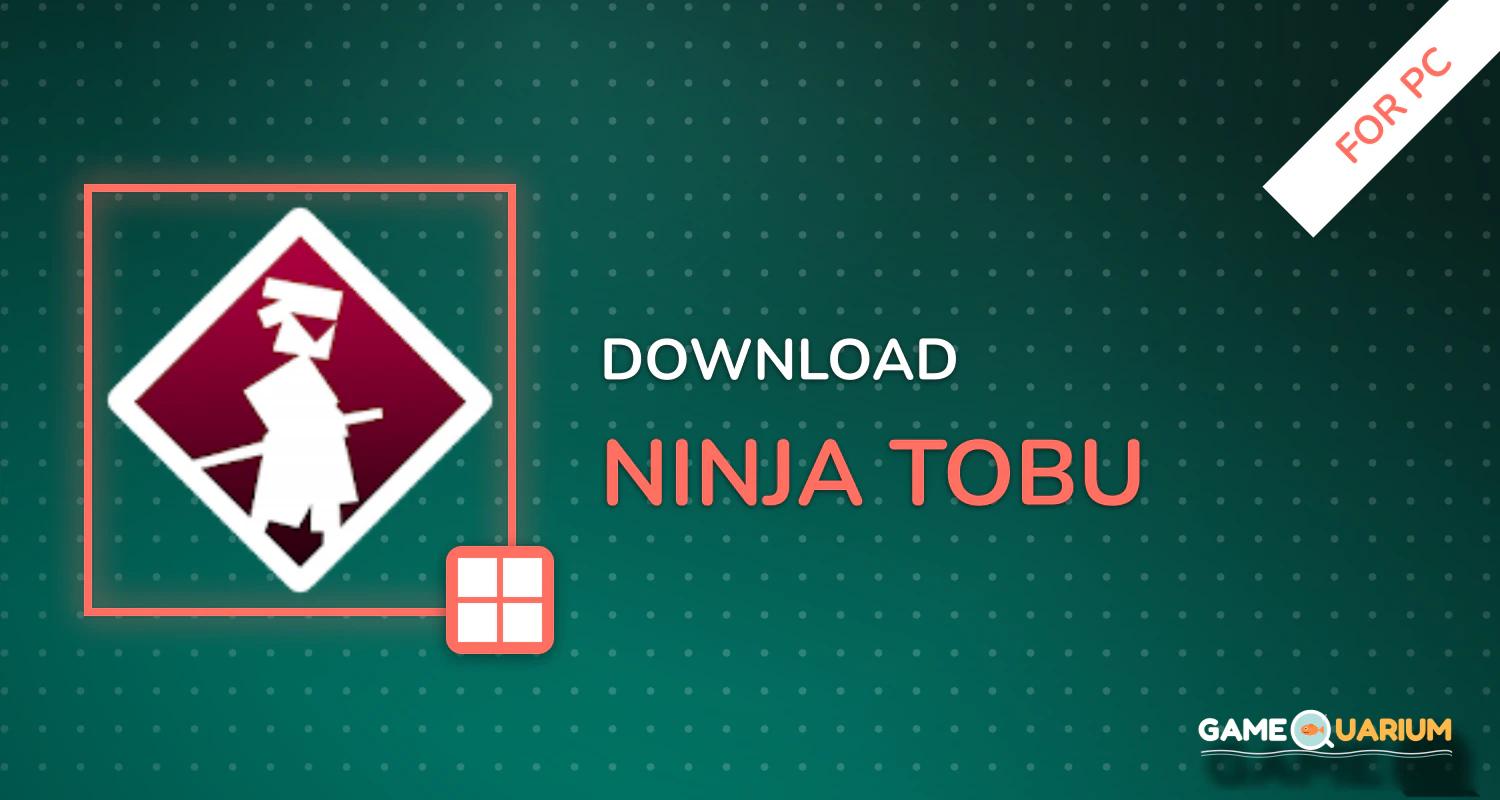 Ninja Tobu for PC Ninja Tobu for PC