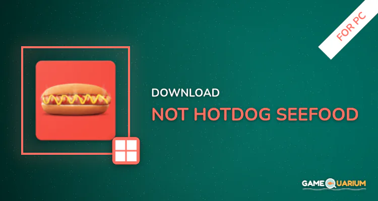 Not Hotdog - SeeFood for PC Not Hotdog - SeeFood for PC