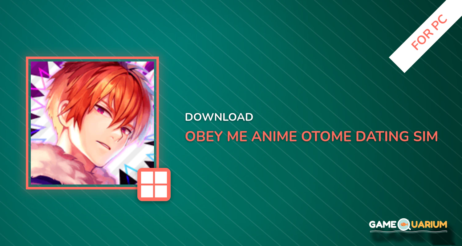 Obey Me! - Anime Otome Dating Sim / Dating Ikemen for PC
