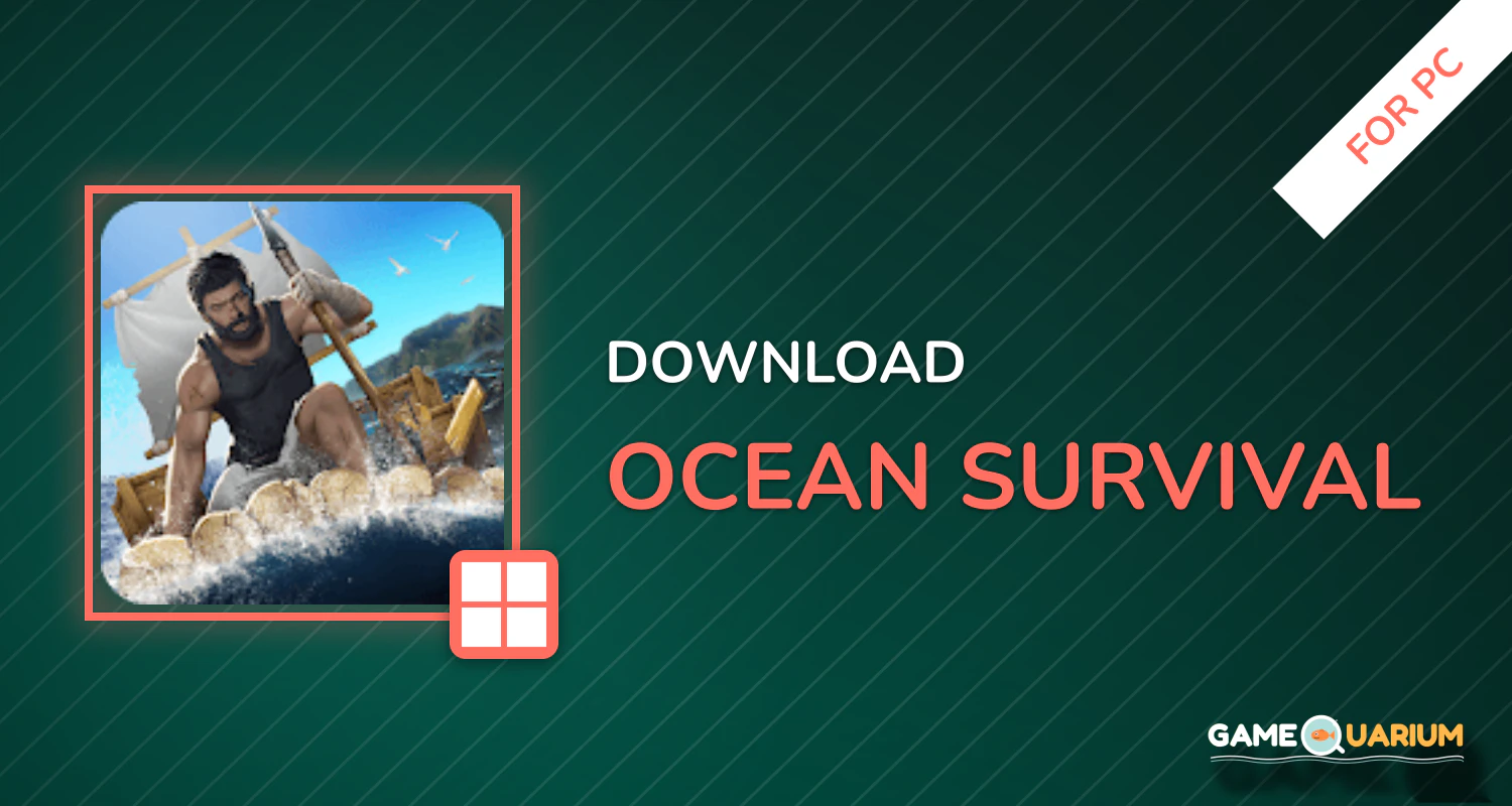 Ocean Survival for PC Ocean Survival for PC