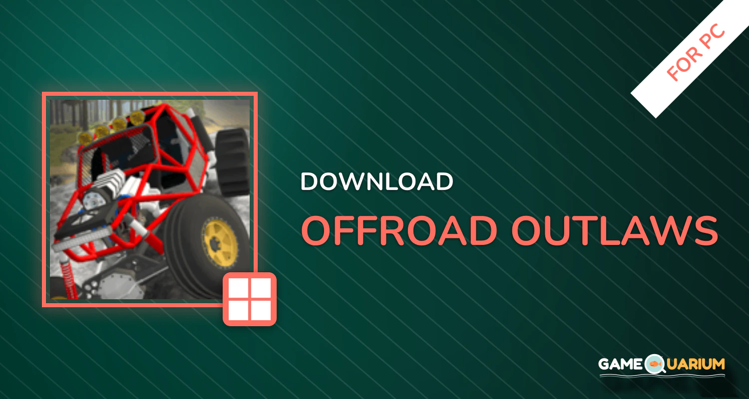 Offroad Outlaws for PC Offroad Outlaws for PC