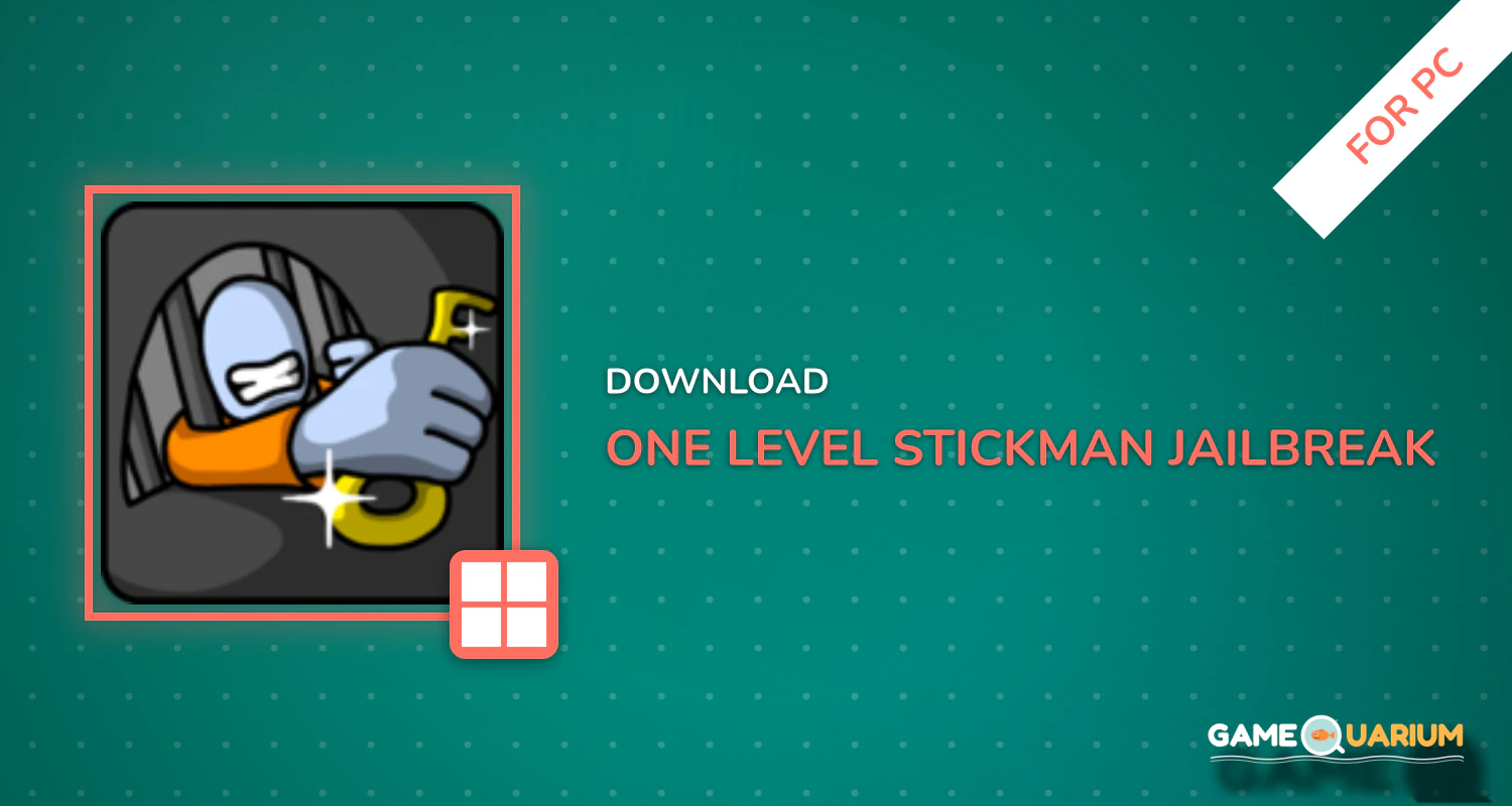 One Level: Stickman Jailbreak for PC One Level: Stickman Jailbreak for PC